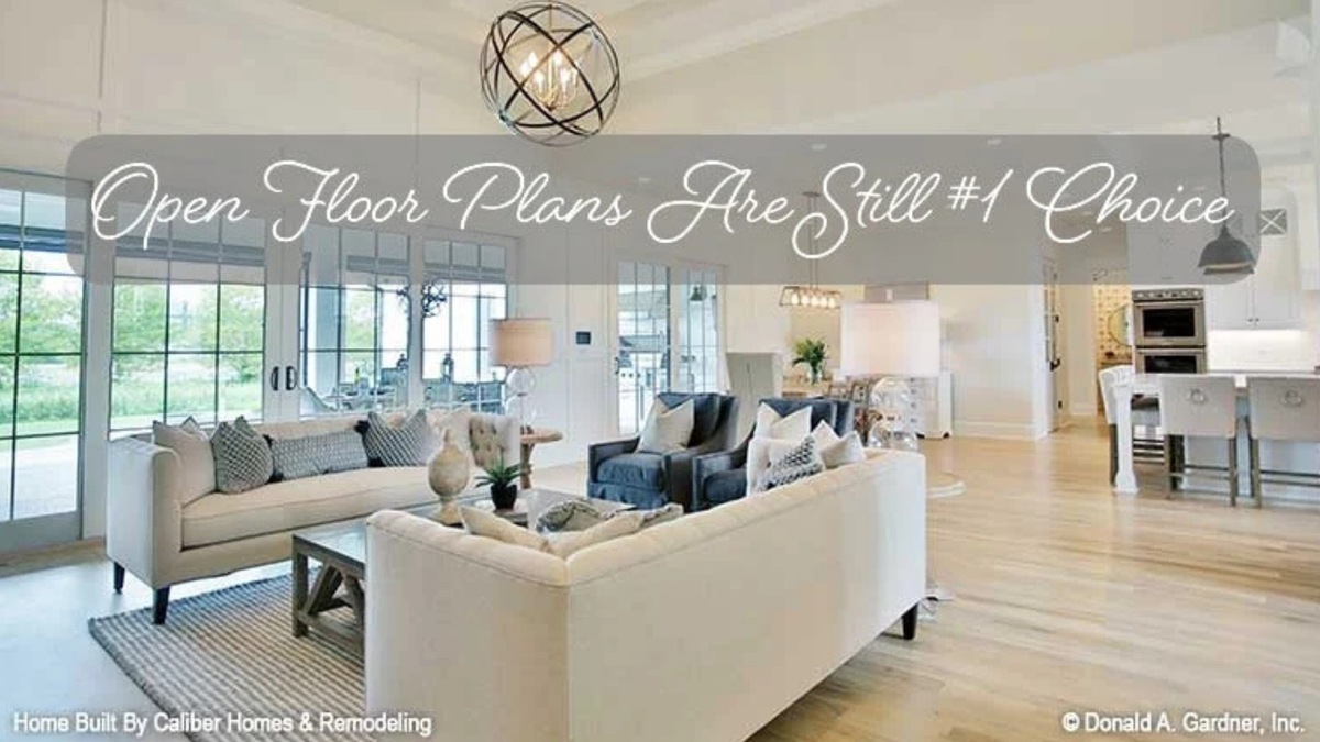 Open Floor Plans Are Still the #1 Choice for Today's Homebuyers