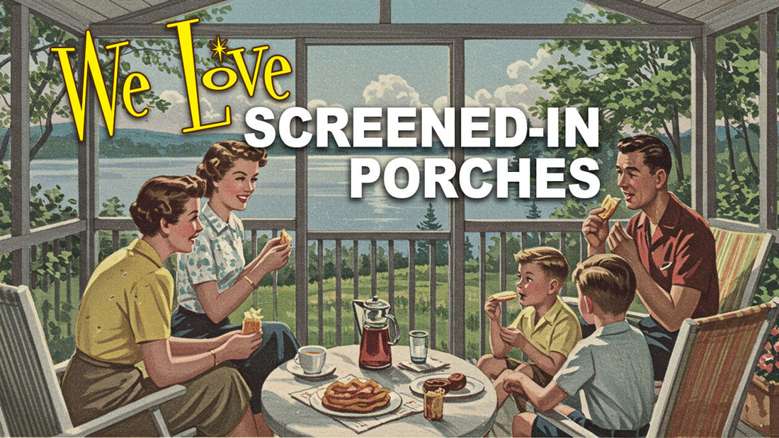 Why We Love Screened-In Porches (and Think You Will Too)